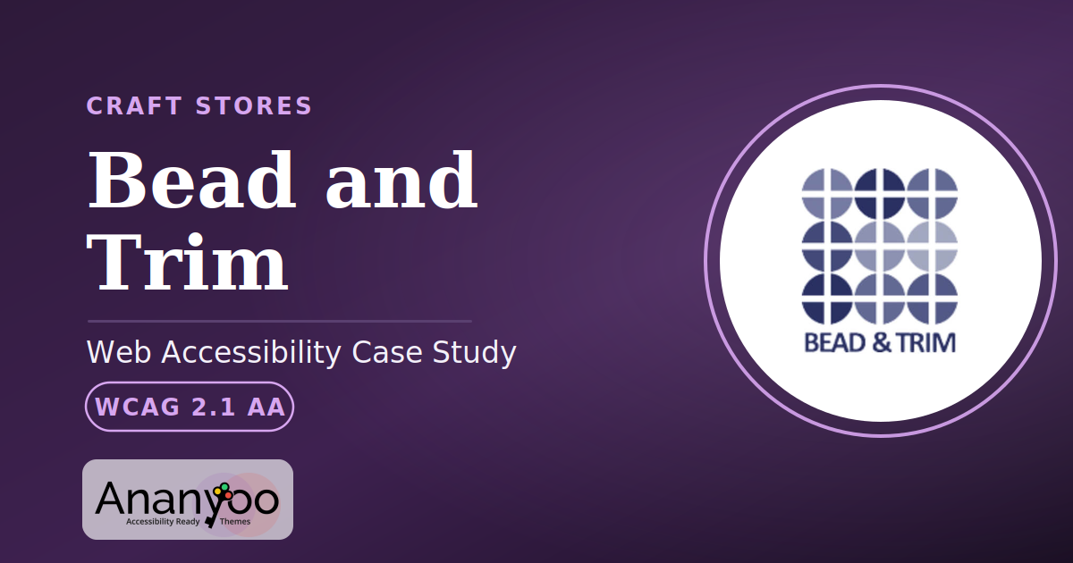 Bead and Trim Accessibility Audit – WCAG 2.1 AA remediation case study