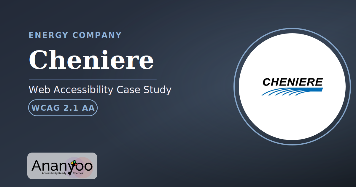 Cheniere Accessibility Audit – WCAG 2.1 AA remediation case study