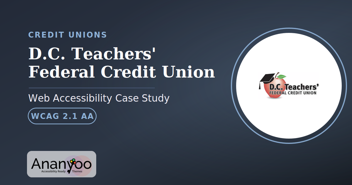 D.C. Teachers' Federal Credit Union Accessibility Audit – WCAG 2.1 AA remediation case study