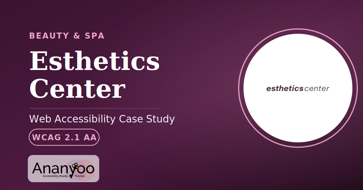Esthetics Center Accessibility Audit – WCAG 2.1 AA remediation case study