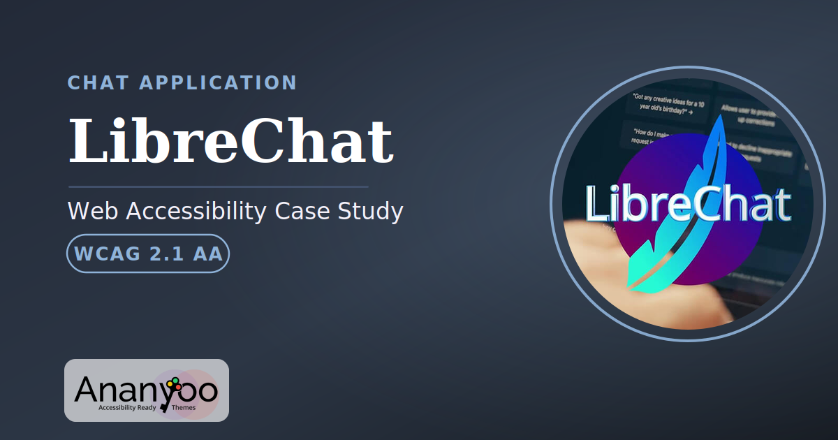LibreChat Accessibility Audit – WCAG 2.1 AA remediation case study