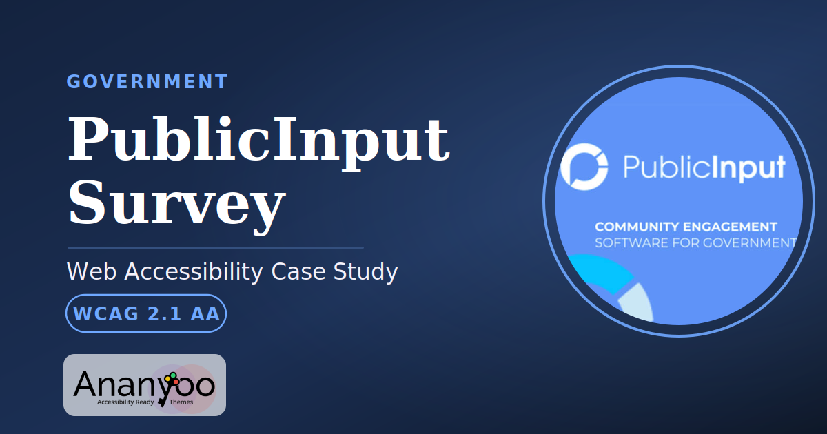 PublicInput Survey Accessibility Audit – WCAG 2.1 AA remediation case study
