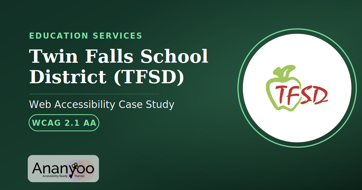 Twin Falls School District Accessibility Audit – WCAG 2.1 AA remediation case study