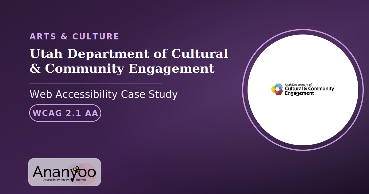 Utah Department of Cultural and Community Engagement Accessibility Audit – WCAG 2.1 AA remediation case study