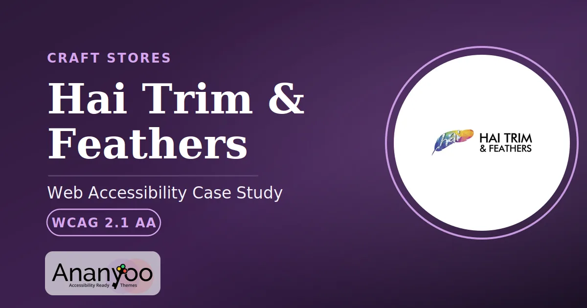 Hai Trim & Feathers Accessibility Audit - WCAG 2.1 AA remediation case study