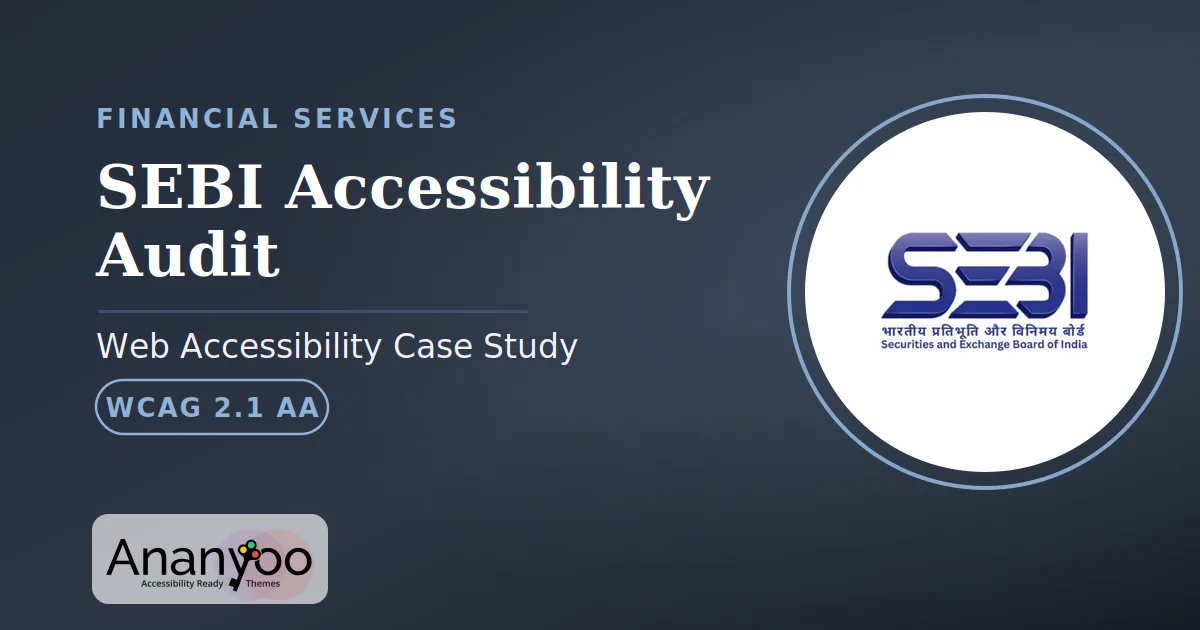 SEBI Accessibility Audit - WCAG 2.1 AA remediation case study