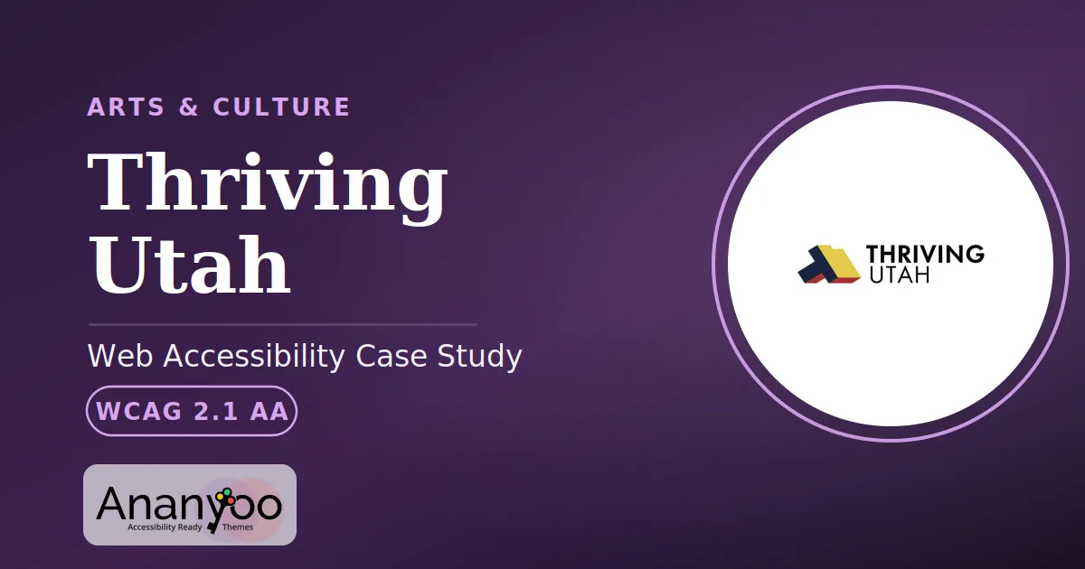 Thriving Utah Accessibility Audit - WCAG 2.1 AA remediation case study