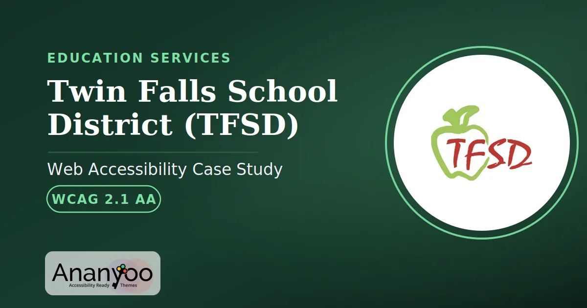 Twin Falls School District Accessibility Audit - WCAG 2.1 AA remediation case study