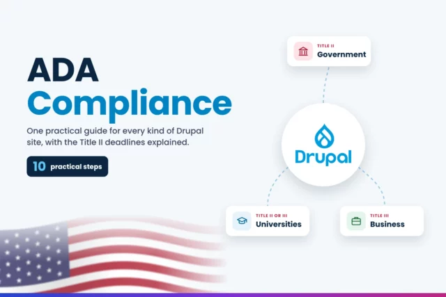 Drupal ADA compliance: 10 practical steps for government, university and business sites