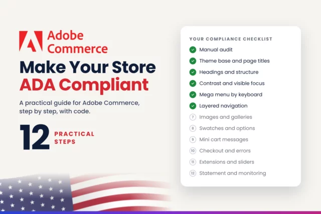 Magento ADA compliance for Adobe Commerce stores: make your store ADA compliant with 12 practical steps, shown as a checklist from manual audit to accessibility statement, over a soft US flag.